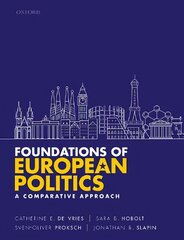 Foundations of European Politics: A Comparative Approach цена и информация | Книги по социальным наукам | pigu.lt