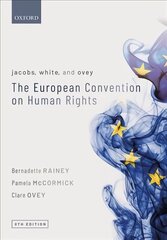 Jacobs, White, and Ovey: The European Convention on Human Rights 8th Revised edition kaina ir informacija | Ekonomikos knygos | pigu.lt