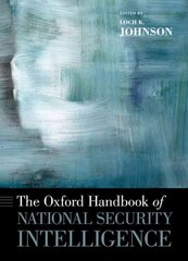 Oxford Handbook of National Security Intelligence цена и информация | Книги по социальным наукам | pigu.lt