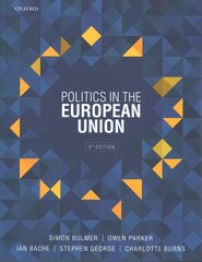 Politics in the European Union 5th Revised edition kaina ir informacija | Socialinių mokslų knygos | pigu.lt