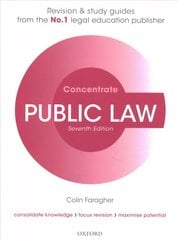 Public Law Concentrate: Law Revision and Study Guide 7th Revised edition цена и информация | Книги по экономике | pigu.lt