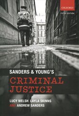 Sanders & Young's Criminal Justice 5th Revised edition цена и информация | Книги по социальным наукам | pigu.lt
