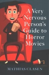 Very Nervous Person's Guide to Horror Movies цена и информация | Книги об искусстве | pigu.lt