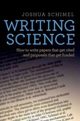 Writing Science: How to Write Papers That Get Cited and Proposals That Get Funded kaina ir informacija | Ekonomikos knygos | pigu.lt