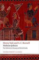 Hobson-Jobson: The Definitive Glossary of British India цена и информация | Пособия по изучению иностранных языков | pigu.lt