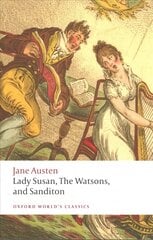 Lady Susan, The Watsons, and Sanditon: Unfinished Fictions and Other Writings kaina ir informacija | Fantastinės, mistinės knygos | pigu.lt