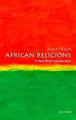 African Religions: A Very Short Introduction: A Very Short Introduction цена и информация | Духовная литература | pigu.lt