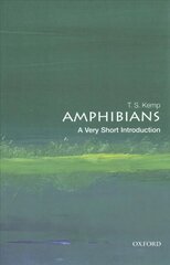 Amphibians: A Very Short Introduction kaina ir informacija | Ekonomikos knygos | pigu.lt