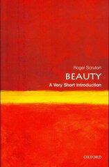 Beauty: A Very Short Introduction kaina ir informacija | Istorinės knygos | pigu.lt