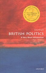 British Politics: A Very Short Introduction 3rd Revised edition цена и информация | Книги по социальным наукам | pigu.lt