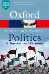 Concise Oxford Dictionary of Politics and International Relations 4th Revised edition цена и информация | Книги по социальным наукам | pigu.lt