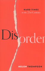Disorder: Hard Times in the 21st Century kaina ir informacija | Socialinių mokslų knygos | pigu.lt
