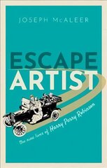 Escape Artist: The Nine Lives of Harry Perry Robinson kaina ir informacija | Biografijos, autobiografijos, memuarai | pigu.lt