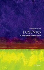 Eugenics: A Very Short introduction kaina ir informacija | Ekonomikos knygos | pigu.lt