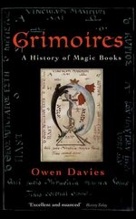 Grimoires: A History of Magic Books kaina ir informacija | Dvasinės knygos | pigu.lt