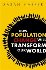 How Population Change Will Transform Our World kaina ir informacija | Socialinių mokslų knygos | pigu.lt