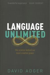 Language Unlimited: The Science Behind Our Most Creative Power цена и информация | Пособия по изучению иностранных языков | pigu.lt