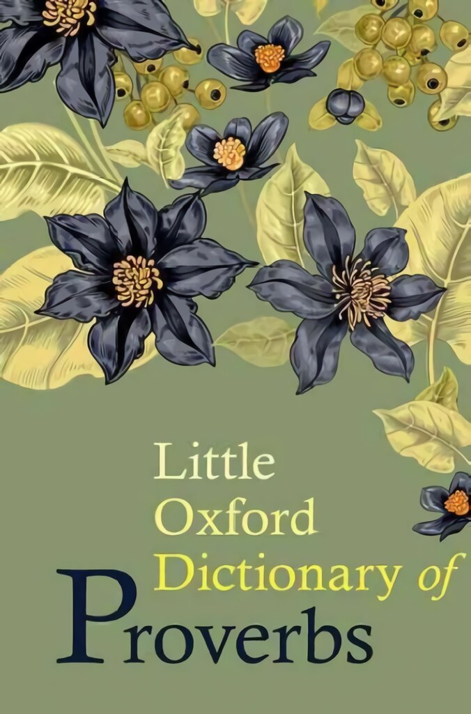 Little Oxford Dictionary of Proverbs 2nd Revised edition kaina ir informacija | Užsienio kalbos mokomoji medžiaga | pigu.lt