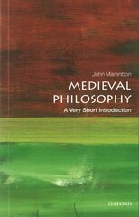 Medieval Philosophy: A Very Short Introduction kaina ir informacija | Istorinės knygos | pigu.lt