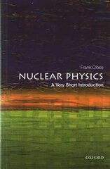 Nuclear Physics: A Very Short Introduction цена и информация | Книги по экономике | pigu.lt