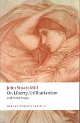On Liberty, Utilitarianism and Other Essays 2nd Revised edition kaina ir informacija | Istorinės knygos | pigu.lt