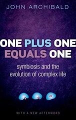 One Plus One Equals One: Symbiosis and the evolution of complex life kaina ir informacija | Ekonomikos knygos | pigu.lt