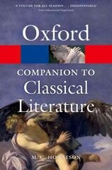 Oxford Companion to Classical Literature 3rd Revised edition kaina ir informacija | Istorinės knygos | pigu.lt