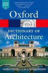 Oxford Dictionary of Architecture 3rd Revised edition kaina ir informacija | Enciklopedijos ir žinynai | pigu.lt