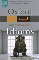 Oxford Dictionary of Idioms 4th Revised edition kaina ir informacija | Užsienio kalbos mokomoji medžiaga | pigu.lt