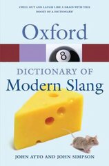 Oxford Dictionary of Modern Slang 2nd Revised edition kaina ir informacija | Užsienio kalbos mokomoji medžiaga | pigu.lt