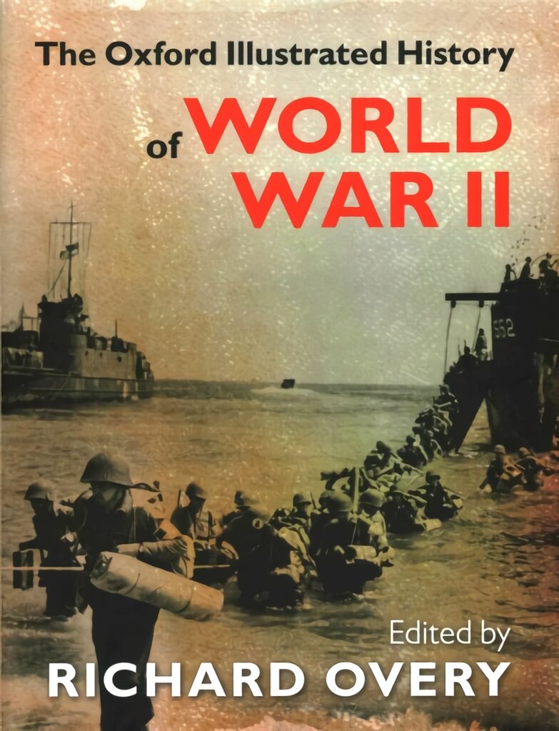 Oxford Illustrated History of World War Two kaina ir informacija | Istorinės knygos | pigu.lt