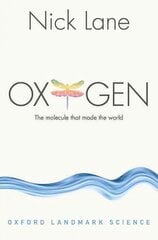 Oxygen: The molecule that made the world kaina ir informacija | Lavinamosios knygos | pigu.lt