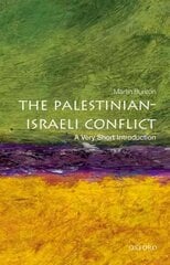 Palestinian-Israeli Conflict: A Very Short Introduction: a Very Short Introduction kaina ir informacija | Socialinių mokslų knygos | pigu.lt