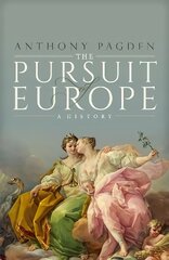 Pursuit of Europe: A History kaina ir informacija | Istorinės knygos | pigu.lt