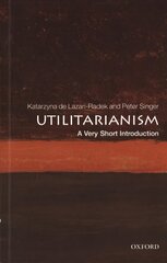 Utilitarianism: A Very Short Introduction цена и информация | Исторические книги | pigu.lt