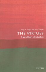 Virtues: A Very Short Introduction цена и информация | Исторические книги | pigu.lt