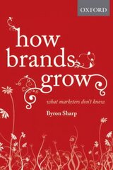 How Brands Grow: What Marketers Don't Know kaina ir informacija | Ekonomikos knygos | pigu.lt