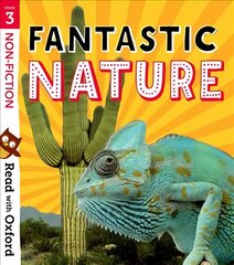 Read with Oxford: Stage 3: Non-fiction: Fantastic Nature цена и информация | Книги для подростков и молодежи | pigu.lt
