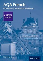 AQA French A Level and AS Grammar & Translation Workbook: With all you need to know for your 2022 assessments 2nd Revised edition цена и информация | Пособия по изучению иностранных языков | pigu.lt