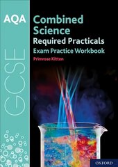 AQA GCSE Combined Science Required Practicals Exam Practice Workbook: With all you need to know for your 2022 assessments kaina ir informacija | Knygos paaugliams ir jaunimui | pigu.lt