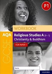 AQA GCSE Religious Studies A (9-1) Workbook: Christianity and Buddhism for Paper 1: With all you need to know for your 2022 assessments kaina ir informacija | Knygos paaugliams ir jaunimui | pigu.lt