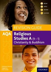 AQA GCSE Religious Studies A: Christianity and Buddhism Revision Guide: With all you need to know for your 2022 assessments цена и информация | Книги для подростков и молодежи | pigu.lt