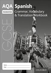 AQA GCSE Spanish Foundation Grammar, Vocabulary & Translation Workbook (Pack of 8): With all you need to know for your 2022 assessments 3rd Revised edition kaina ir informacija | Knygos paaugliams ir jaunimui | pigu.lt