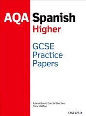 AQA GCSE Spanish Higher Practice Papers: With all you need to know for your 2022 assessments 1 цена и информация | Книги для подростков и молодежи | pigu.lt