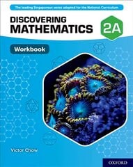 Discovering Mathematics: Workbook 2A: With all you need to know for your 2021 assessments kaina ir informacija | Knygos paaugliams ir jaunimui | pigu.lt