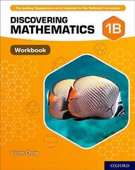 Discovering Mathematics: Workbook 1B: With all you need to know for your 2021 assessments kaina ir informacija | Knygos paaugliams ir jaunimui | pigu.lt
