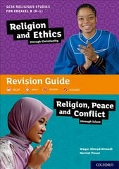 GCSE Religious Studies for Edexcel B (9-1): Religion and Ethics through Christianity and Religion, Peace and Conflict through Islam Revision Guide: With all you need to know for your 2022 assessments kaina ir informacija | Knygos paaugliams ir jaunimui | pigu.lt