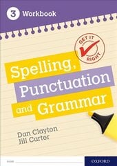 Get It Right: KS3; 11-14: Spelling, Punctuation and Grammar Workbook 3: With all you need to know for your 2021 assessments kaina ir informacija | Užsienio kalbos mokomoji medžiaga | pigu.lt