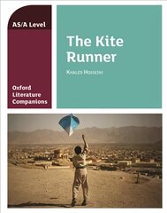 Oxford Literature Companions: The Kite Runner: With all you need to know for your 2022 assessments kaina ir informacija | Istorinės knygos | pigu.lt
