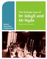 Oxford Literature Companions: The Strange Case of Dr Jekyll and Mr Hyde: With all you need to know for your 2022 assessments цена и информация | Книги для подростков и молодежи | pigu.lt